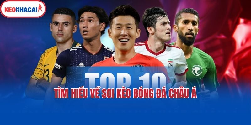 tim hieu ve soi keo bong da chau a Tìm hiểu về soi kèo bóng đá châu Á
